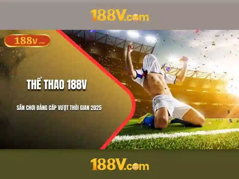 188v: một khái niệm mở ra các cách nhìn mới